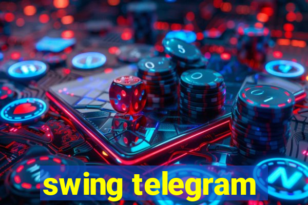 swing telegram